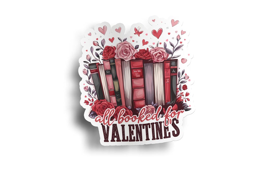 All Booked Up Valentine Sticker – Piggy Print Stickers