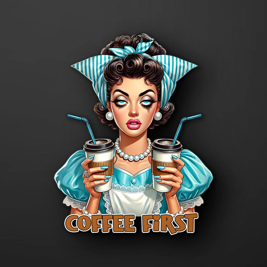 Coffee First Housewife Sticker