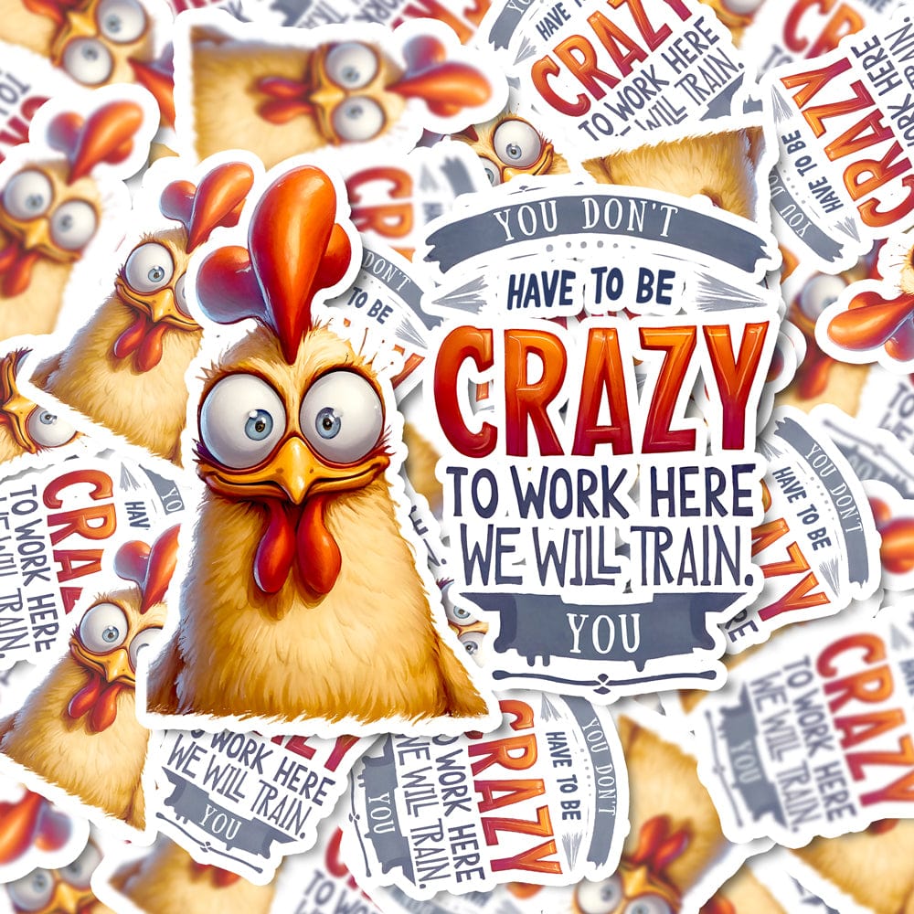 Crazy Chicken Work Magnet