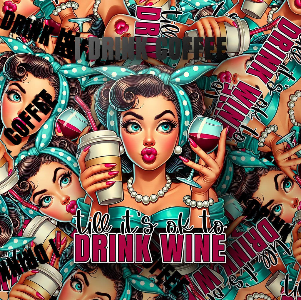 I Drink Coffee Till Its Ok to Wine Coffee Sticker