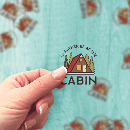 I'd Rather Be At The Cabin Sticker