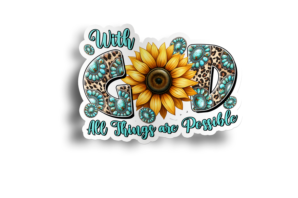 With God All Things Are Possible Sticker